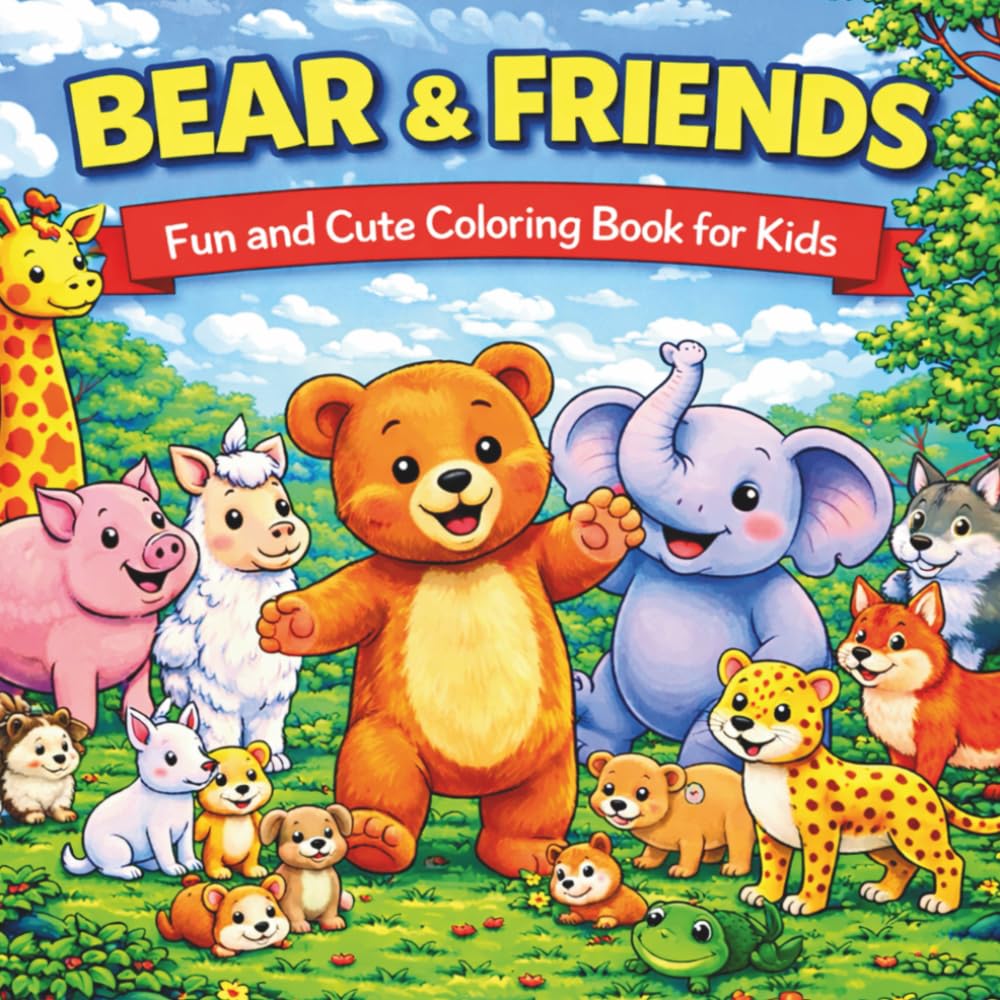 Daily Life Bear & Friends: Simple And Cute Coloring Funny For Kids