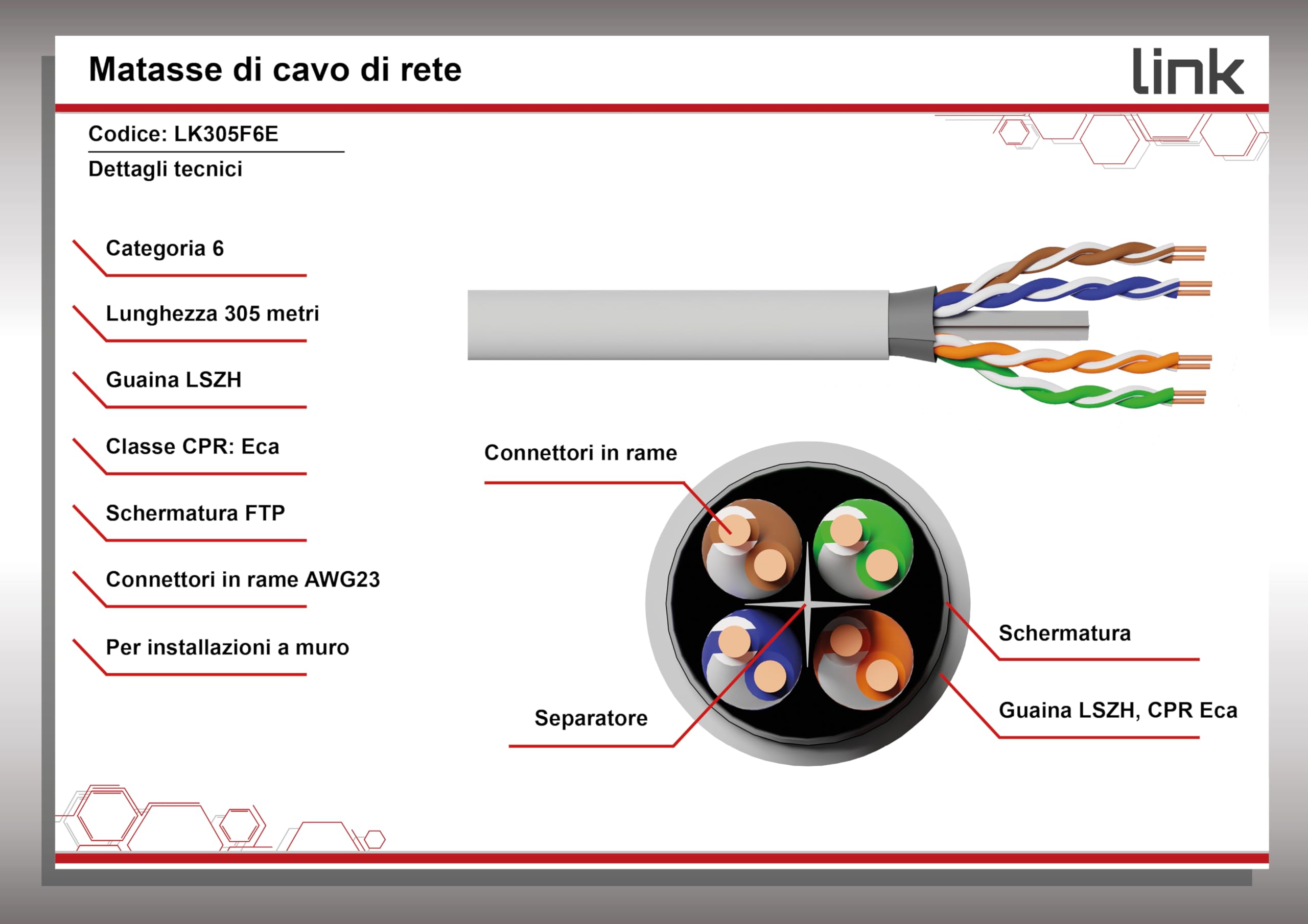 LINK LK305F6E - Cavo di rete schermato FTP categoria 6 (matassa 305 m, grigio) – Conduttori solidi in rame AWG23 a 8 poli – Guaina LSZH senza alogeni, certificazione CPR classe Eca