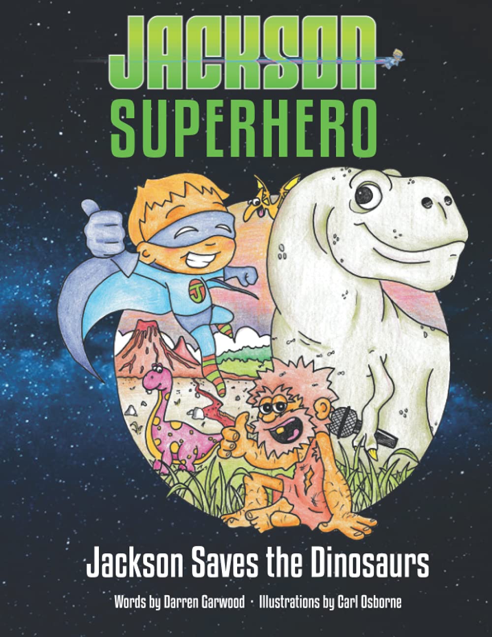 Jackson Saves the Dinosaurs (Jackson Superhero)