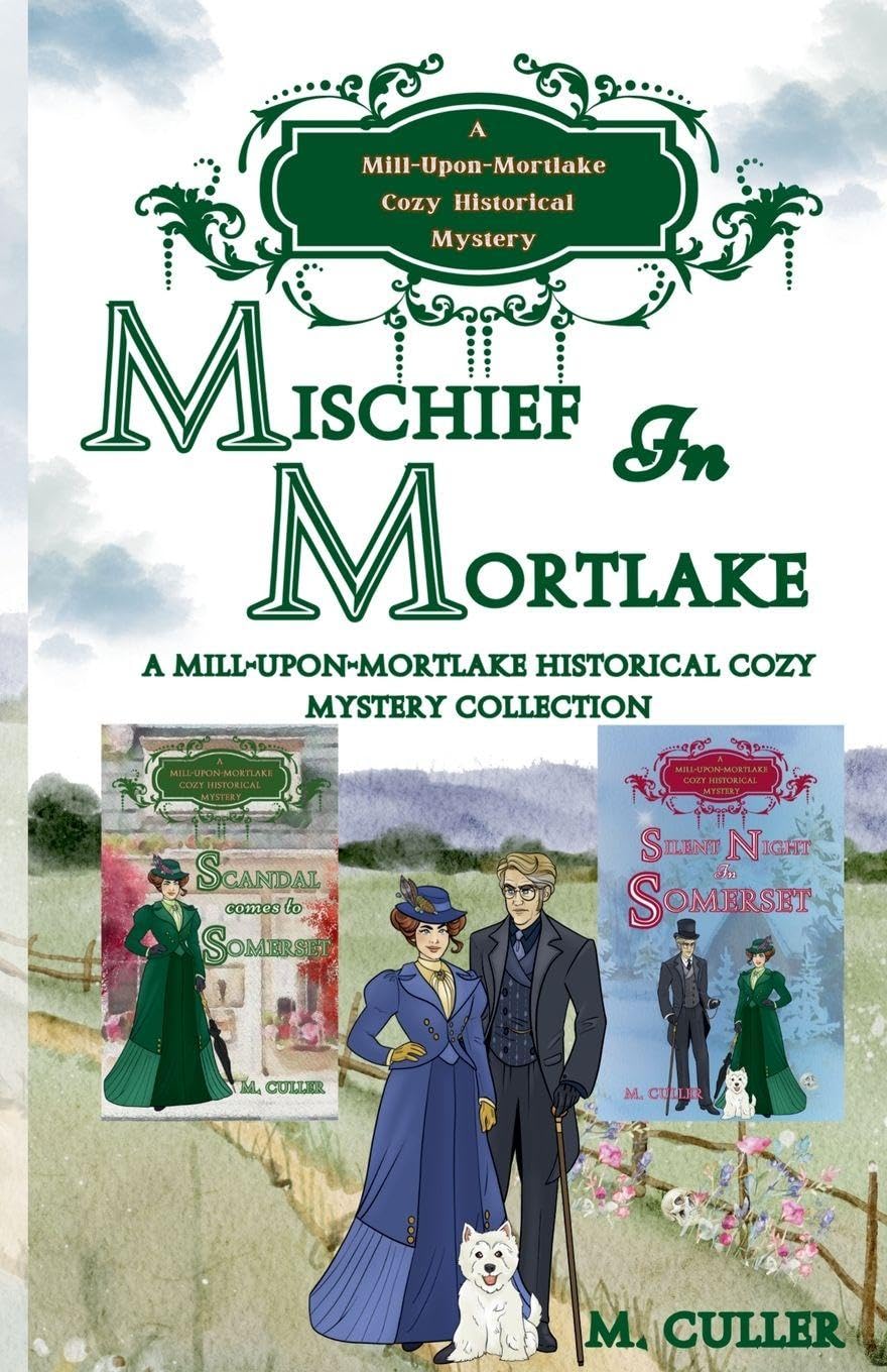 Mischief in Mortlake (Mill-Upon-Mortlake Cozy Historical Mysteries)