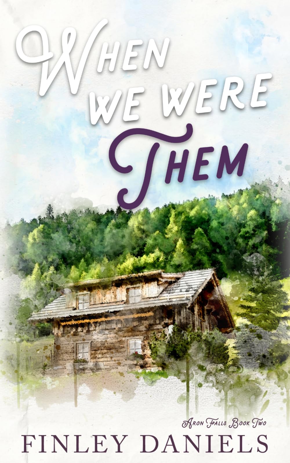 When We Were Them (Aron Falls Series)