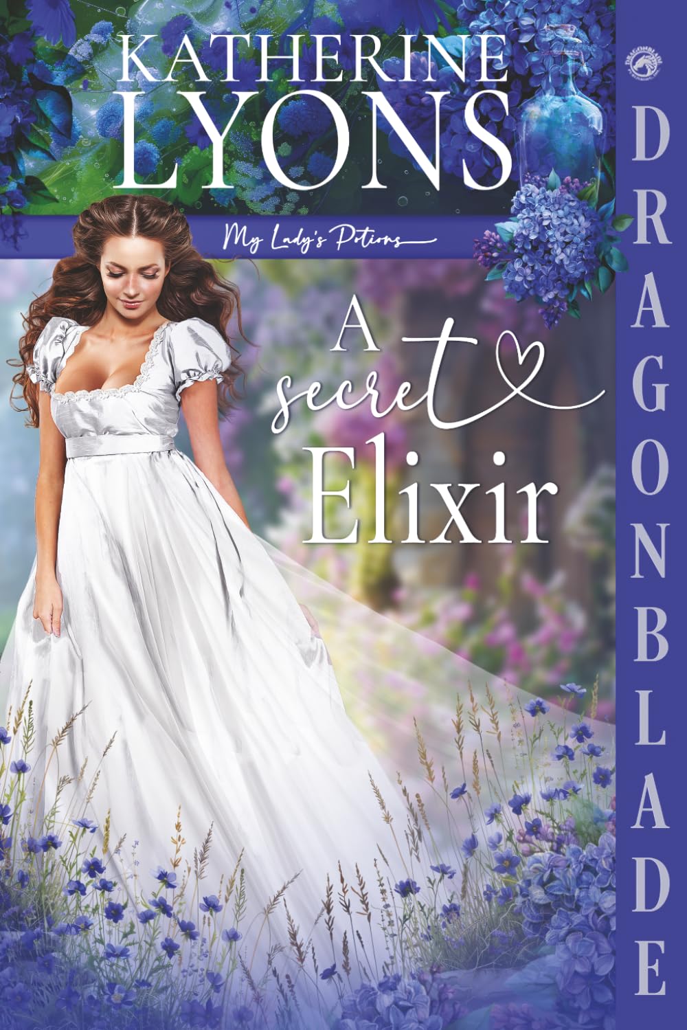 A Secret Elixir: Regency Historical Romance (My Lady's Potions)