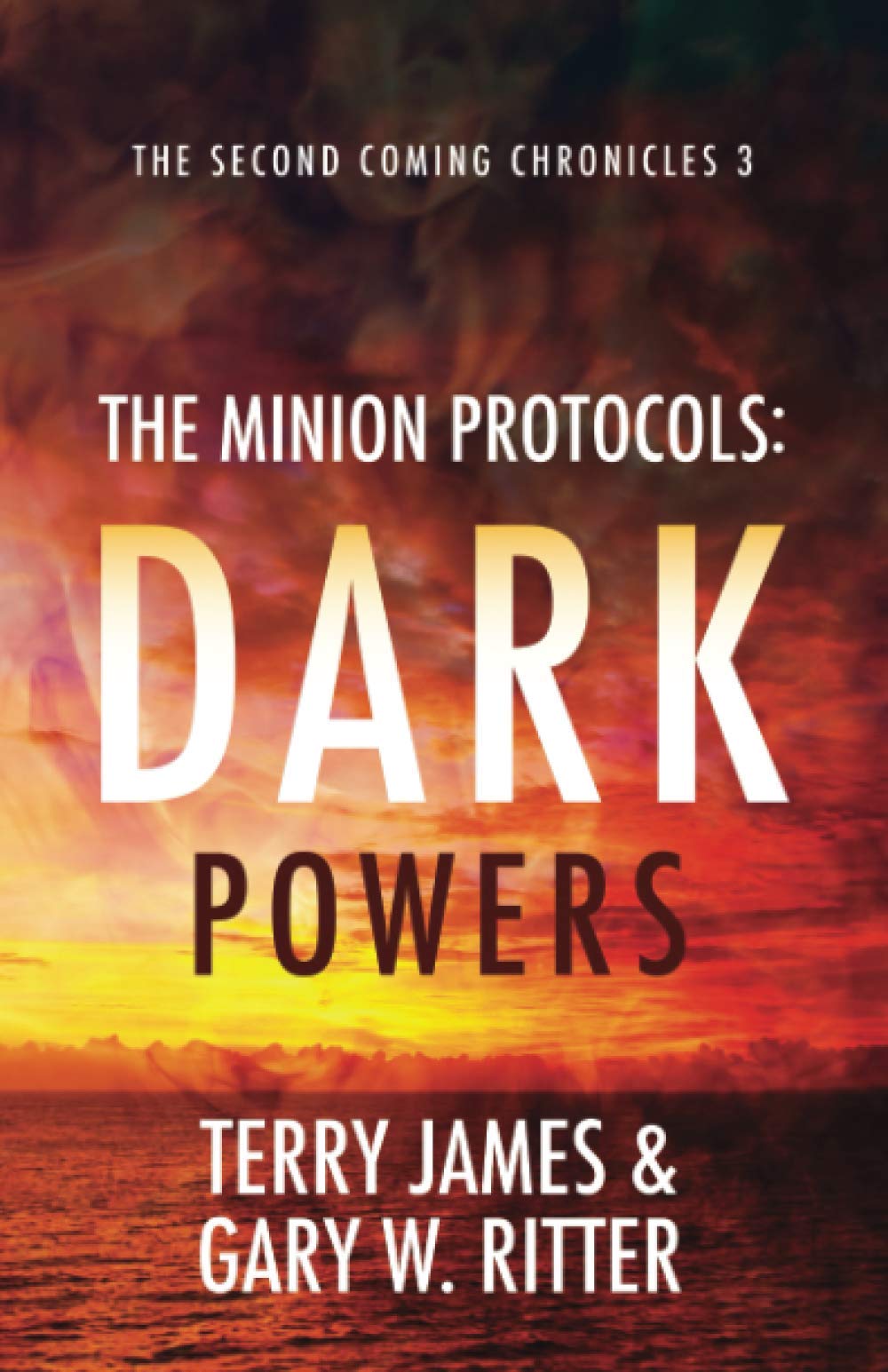 The Minion Protocols: Dark Powers: 3 (The Second Coming Chronicles)