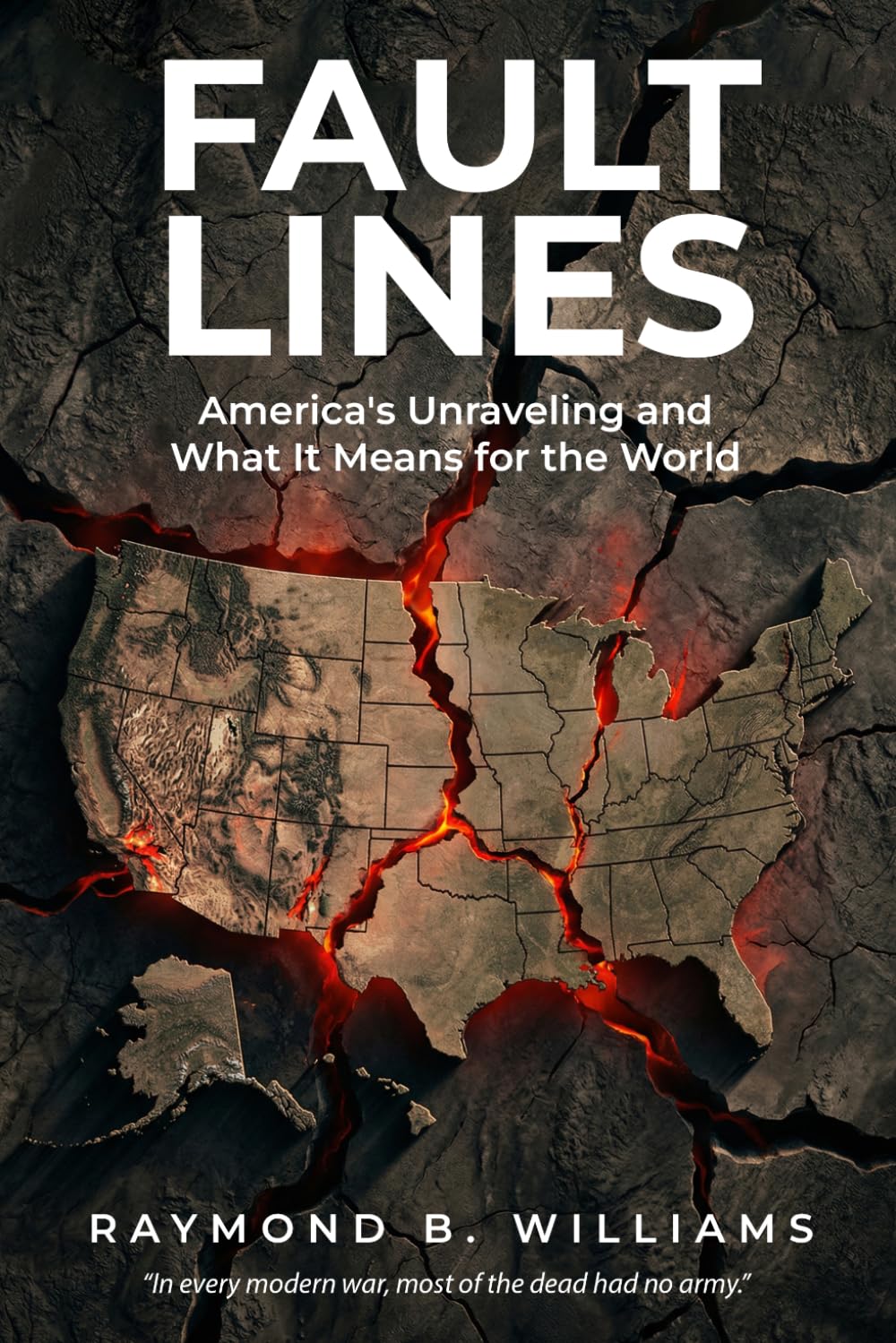 Fault Lines: America's Unraveling and What It Means to the World