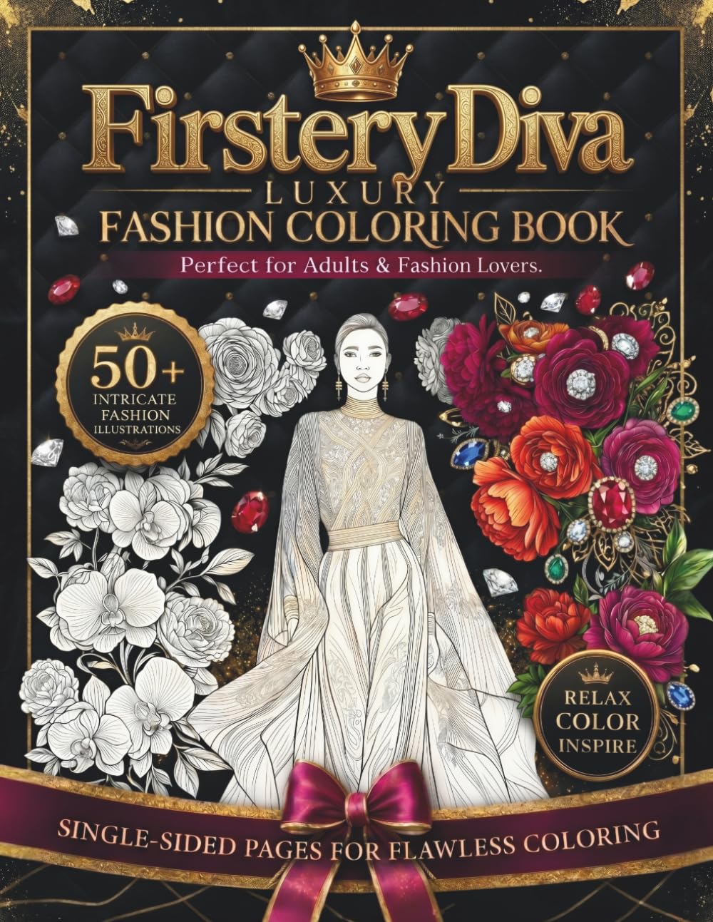 FirsteryDiva Luxury Fashion Coloring Book for Adults & Fashion lovers: 50+ Elegant Couture Silhouettes