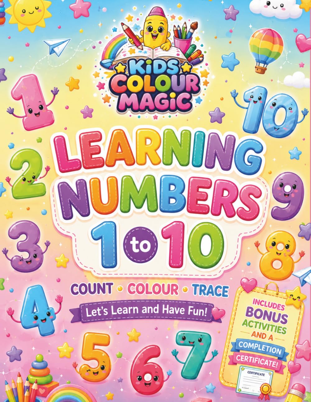 Learning Numbers 1 - 10: Count Colour Trace (Kids Colour Magic - Early Learners Series)