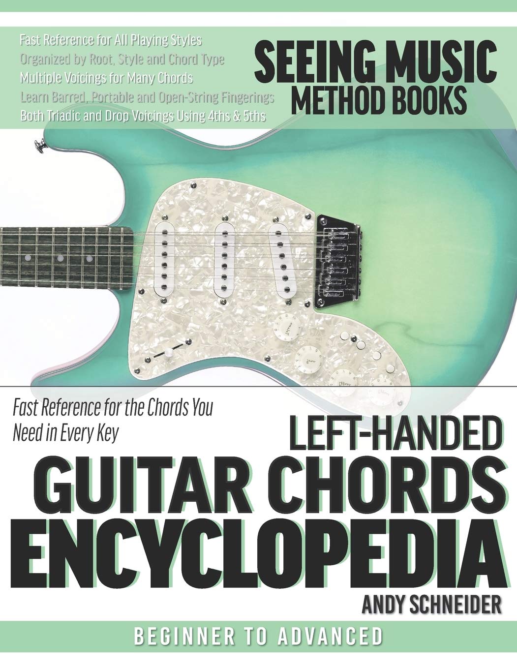 Left-Handed Guitar Chords Encyclopedia: Fast Reference for the Chords You Need in Every Ke