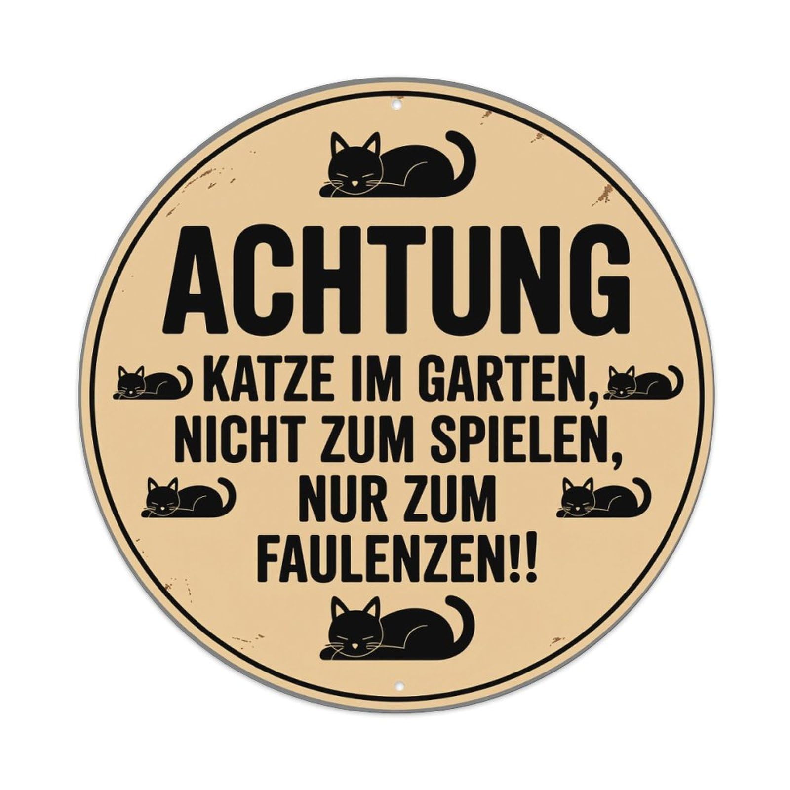 Attention Cat In The Garden Not For Playing Only For Lounging Round Tin Sign Vintage Metal Poster Retro Bar, Home, Man Cave, Kitchen, Laundry Room Wall Art Decor Gift 8x8Inch