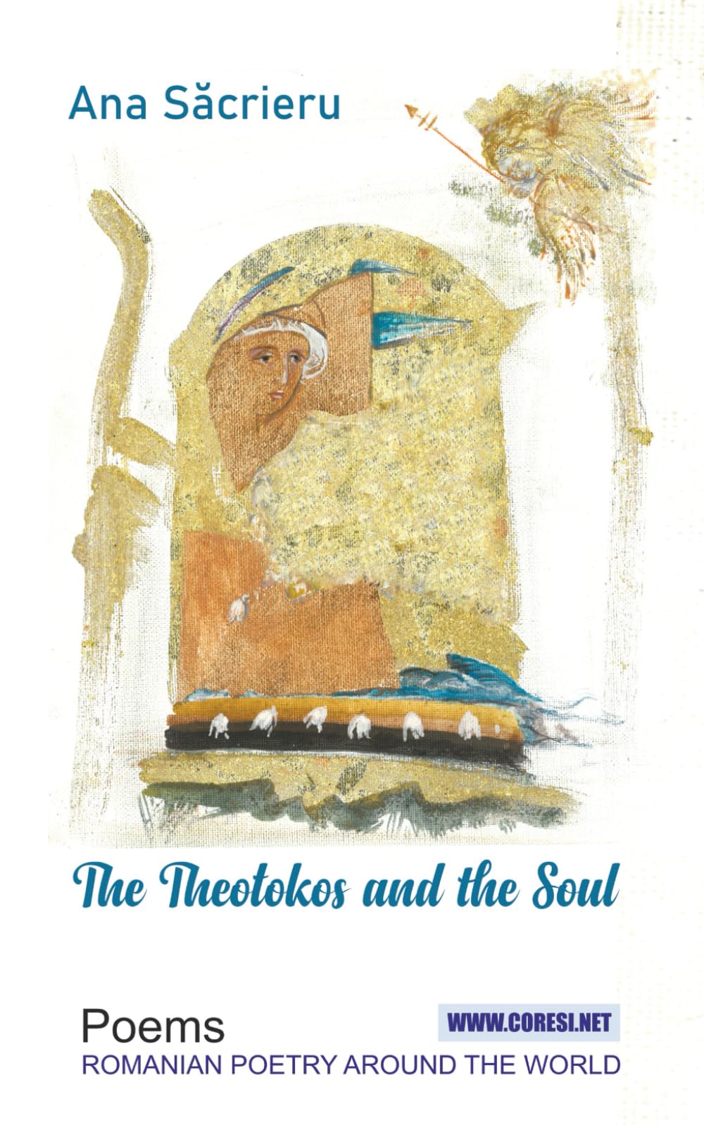 The Theotokos and the Soul: Poems (Romanian Poetry Around the World)