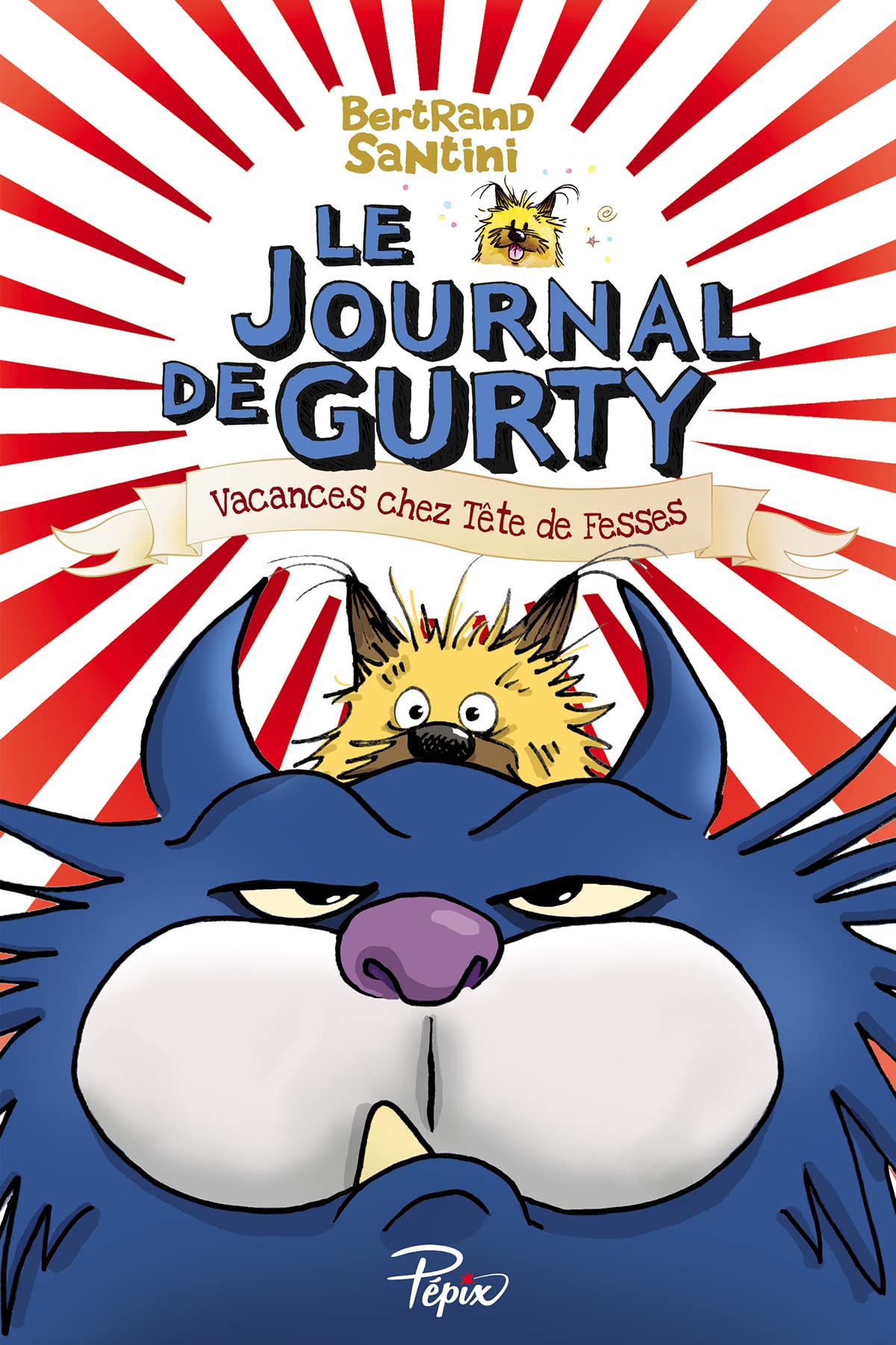 Vacances chez Tête de Fesses