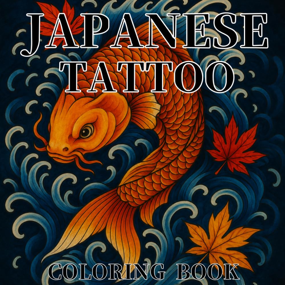 Japanese Tattoo Coloring Book: Dragons, Demons, and Flowers – An Adult Coloring Book of Traditional Japanese Tattoo Art – 8.5 x 8.5 Inch Edition