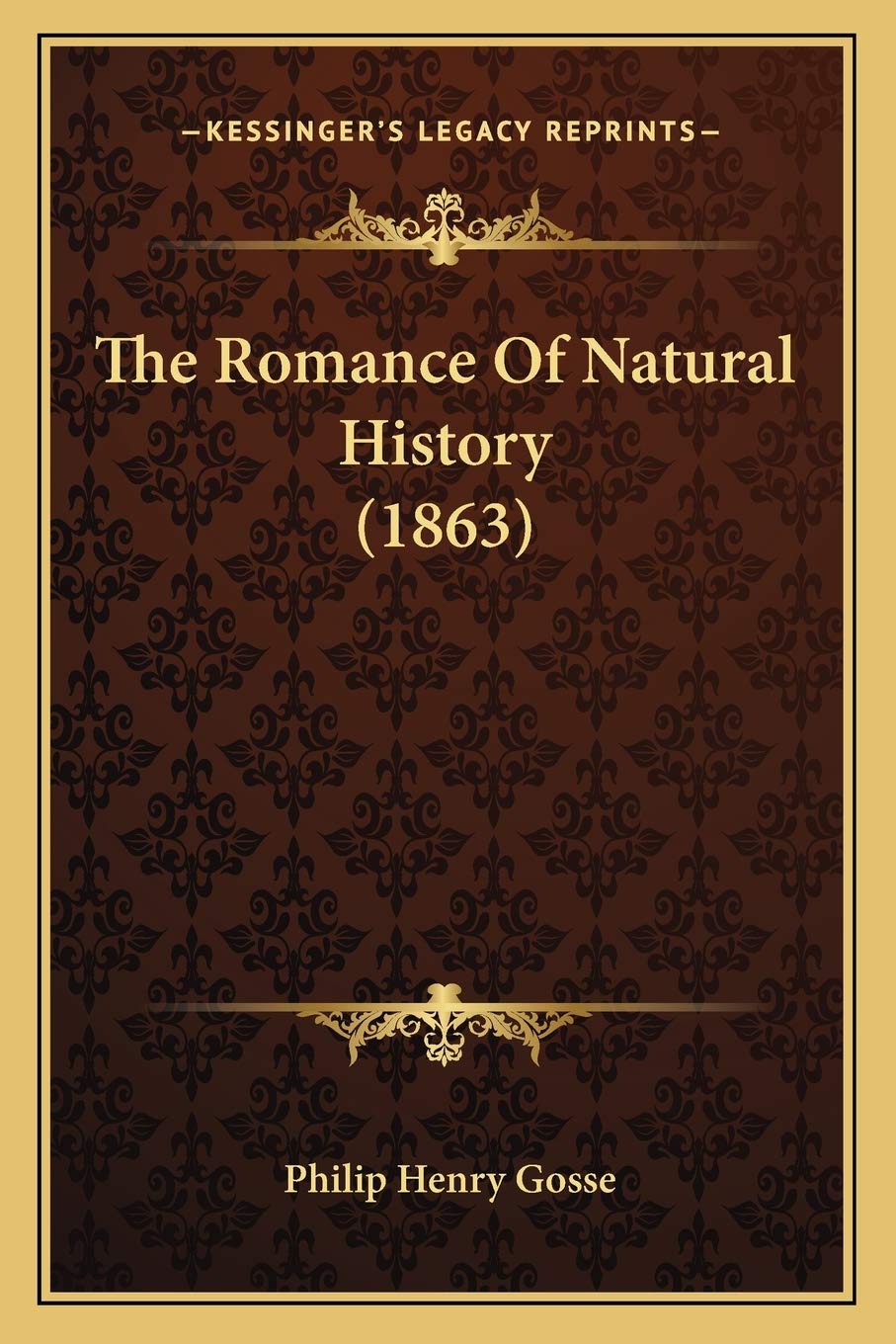 The Romance Of Natural History (1863)