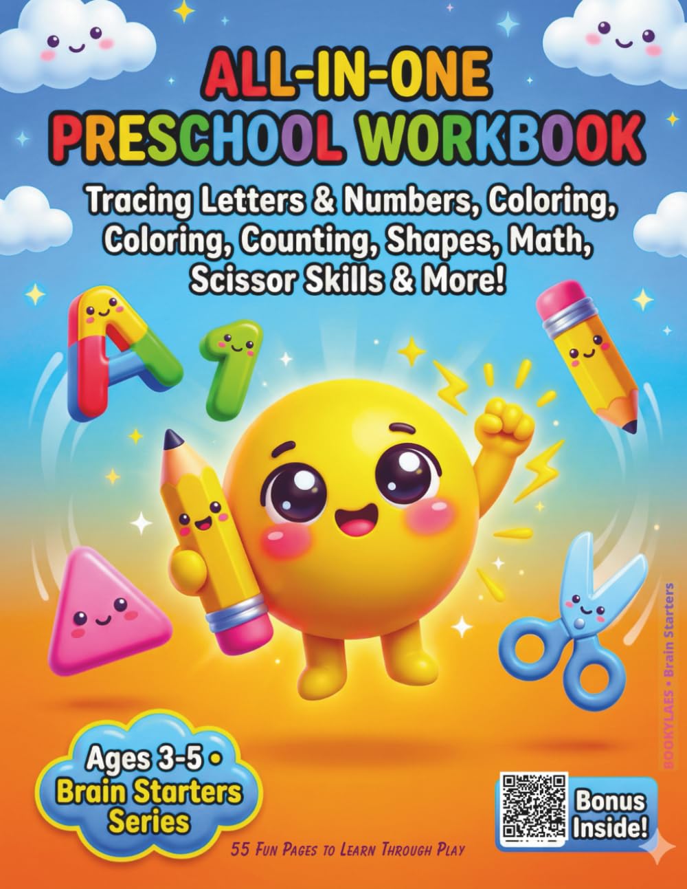 All-in-One Preschool Workbook: Tracing Letters & Numbers, Coloring, Counting, Shapes, Math, Scissor Skills & More! (Brain Starters)