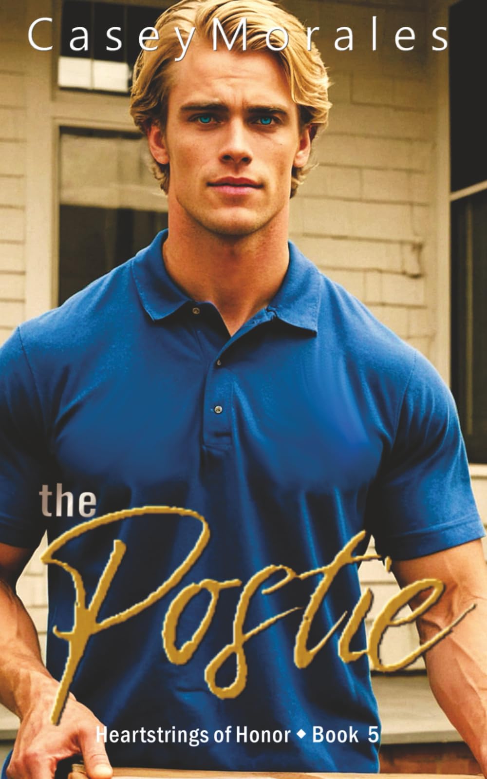 The Postie: A heartwarming contemporary mm romantic comedy (Heartstrings of Honor)