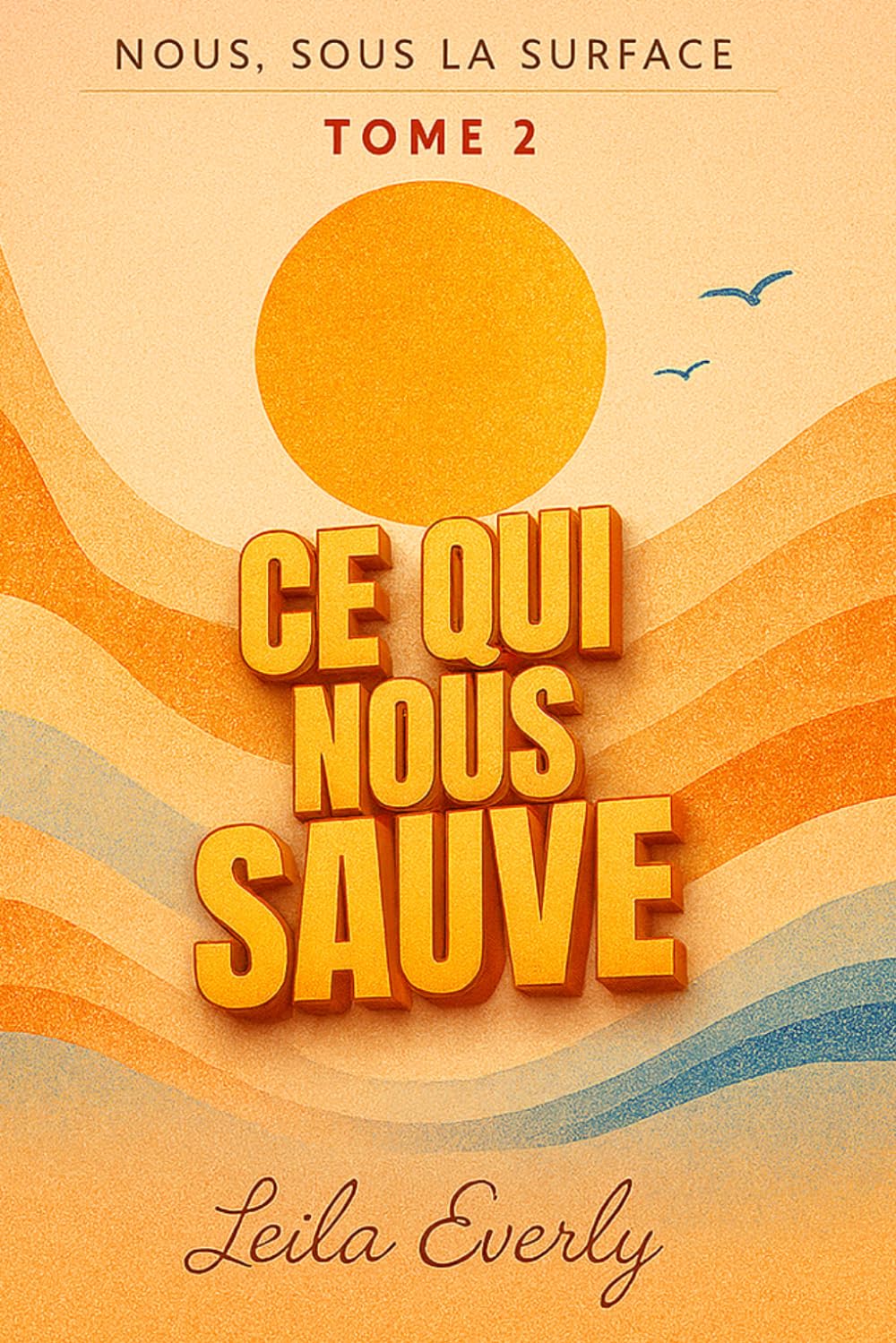 Nous, sous la surface: Ce qui nous sauve