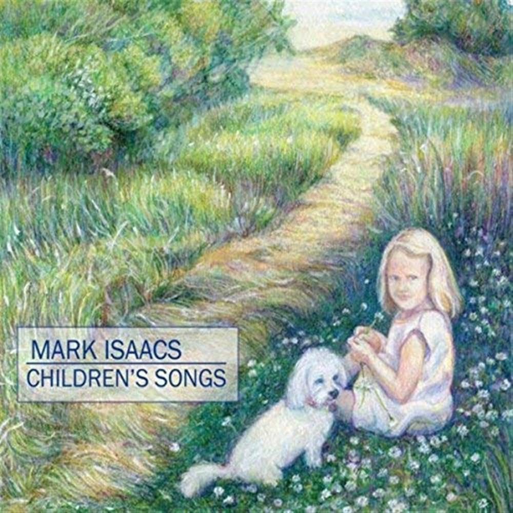 Children's Songs [Audio CD] Isaacs, Mark