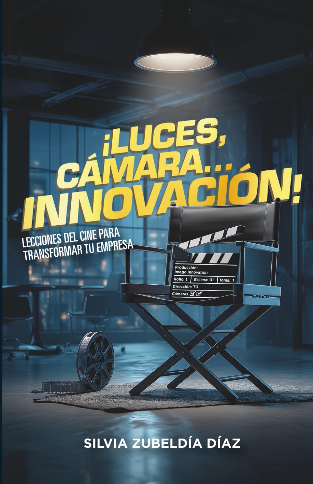 ¡LUCES, CÁMARA...INNOVACIÓN!: LECCIONES DEL CINE PARA TRANSFORMAR TU EMPRESA