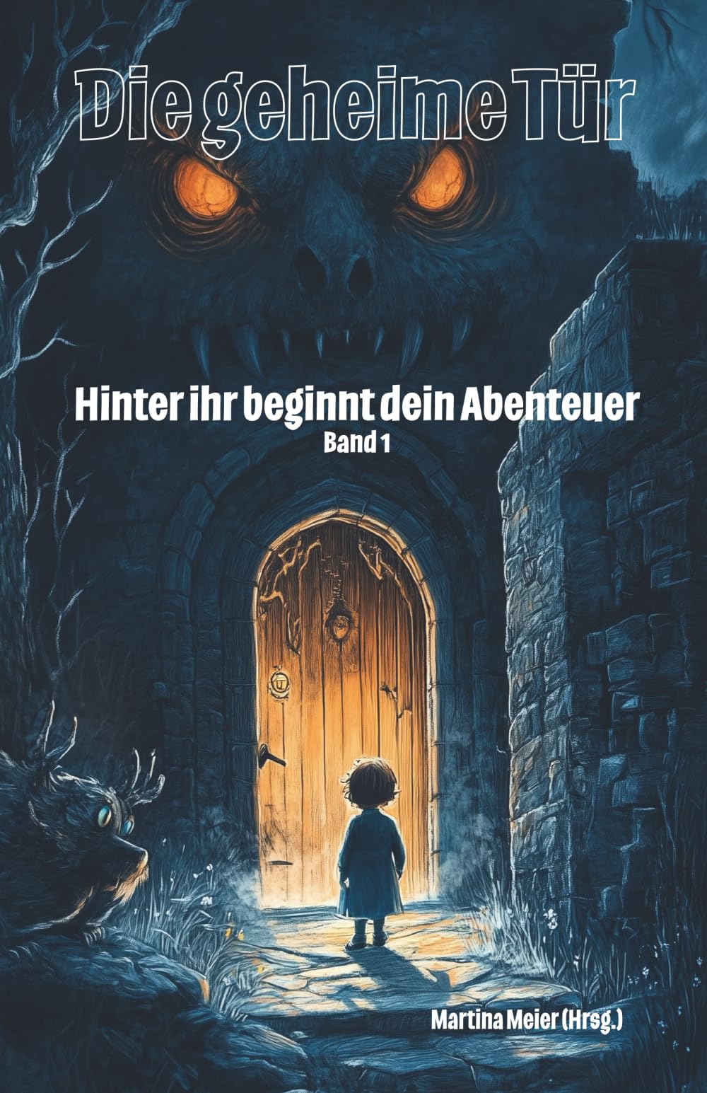 Die geheime Tür - Hinter ihr beginnt dein Abenteuer Band 1: Ein Buch geht um die Welt