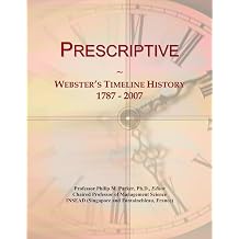 Prescriptive Webster's Timeline History, 1787 - 2007