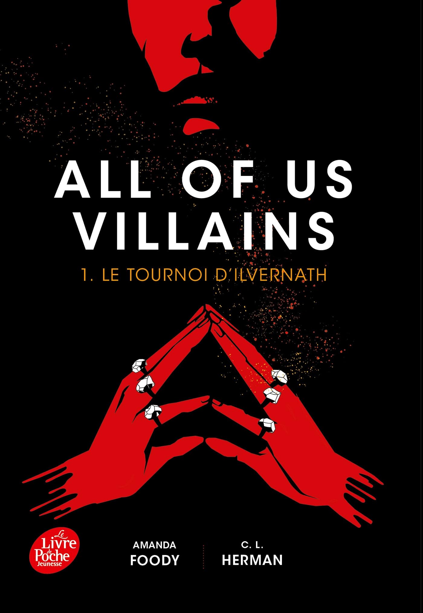 All of us Villains - Tome 1: Le tournoi d'Ilvernath