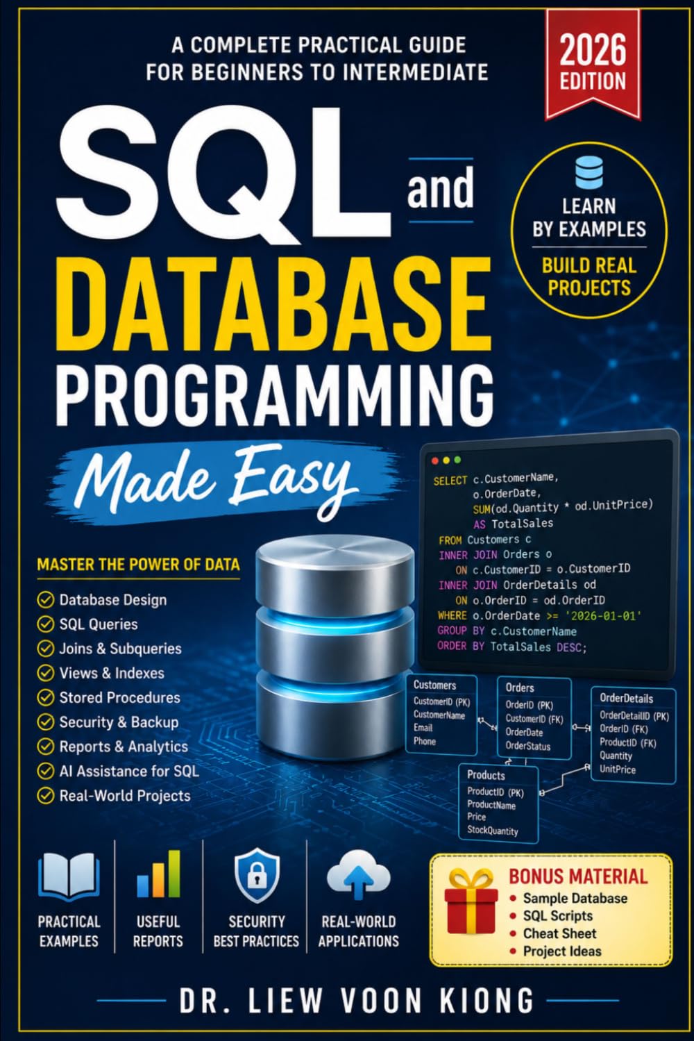 SQL and Database Programming Made Easy: A Practical Beginner-to-Intermediate Guide to SQL, Database Design, Queries, Stored Procedures, Transactions, and Application Development