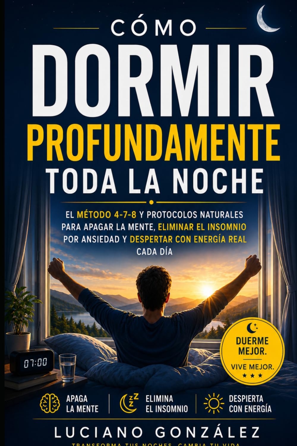 Cómo Dormir Profundamente Toda la Noche: El método 4-7-8 y protocolos naturales para apagar la mente, eliminar el insomnio por ansiedad y despertar ... día (Método Mente en Calma: Overthinking)