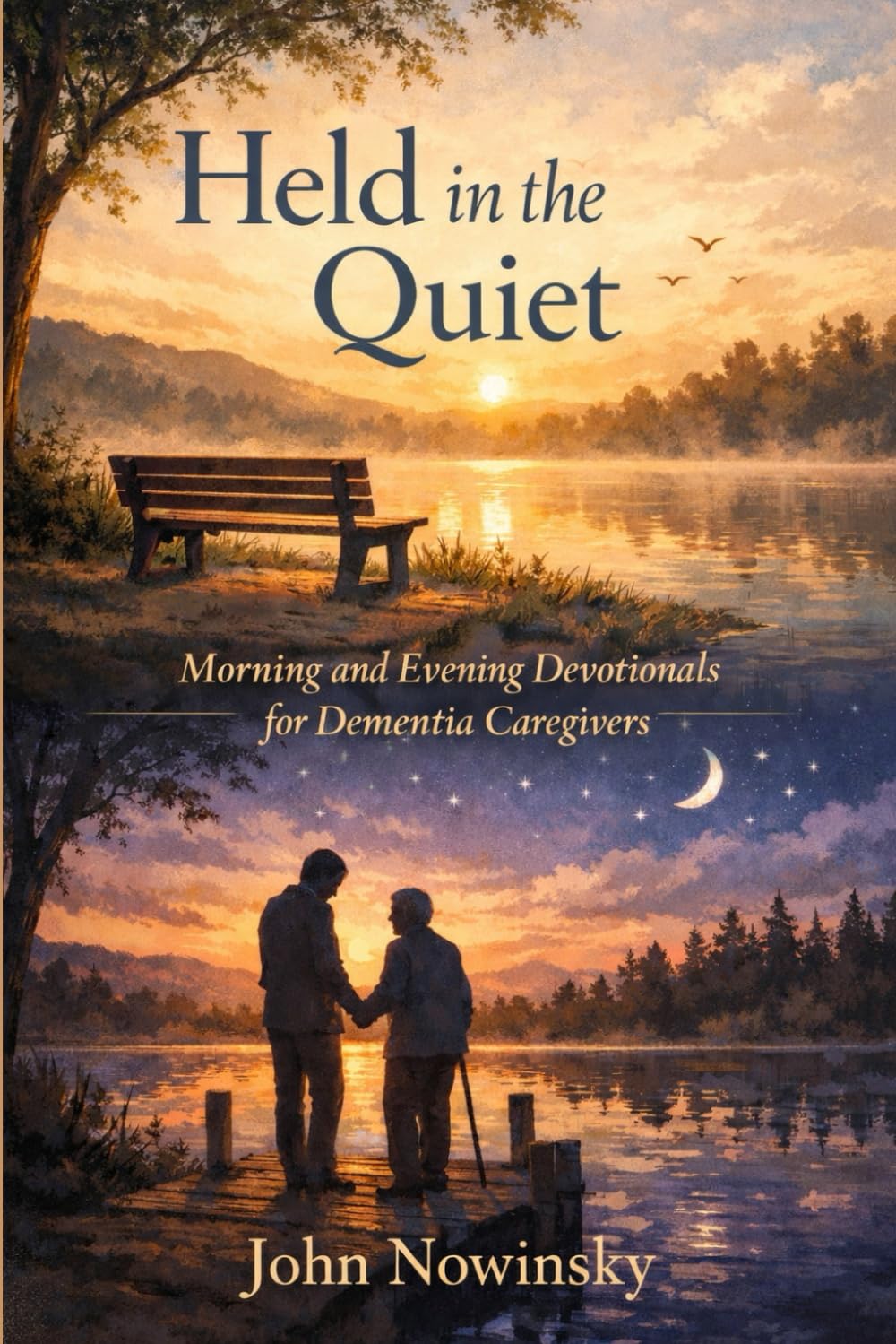 Held in the Quiet: Morning and Evening Devotionals for Dementia Caregivers