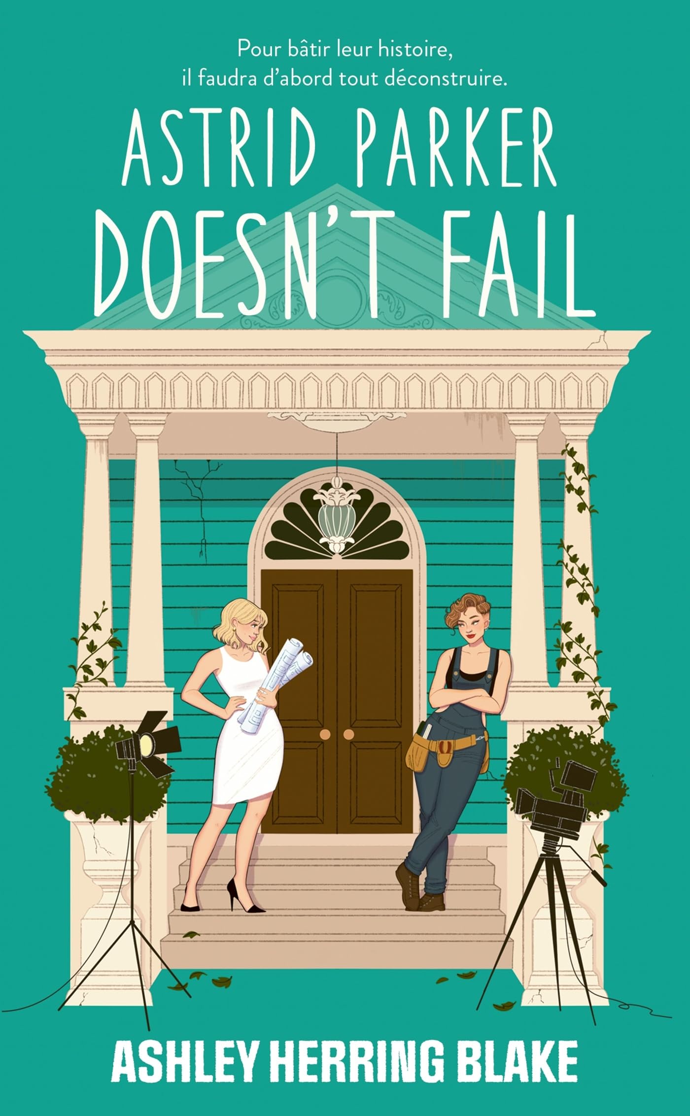 Astrid Parker doesn't Fail - Bright Falls - tome 2: Après Delilah Green doesn't care