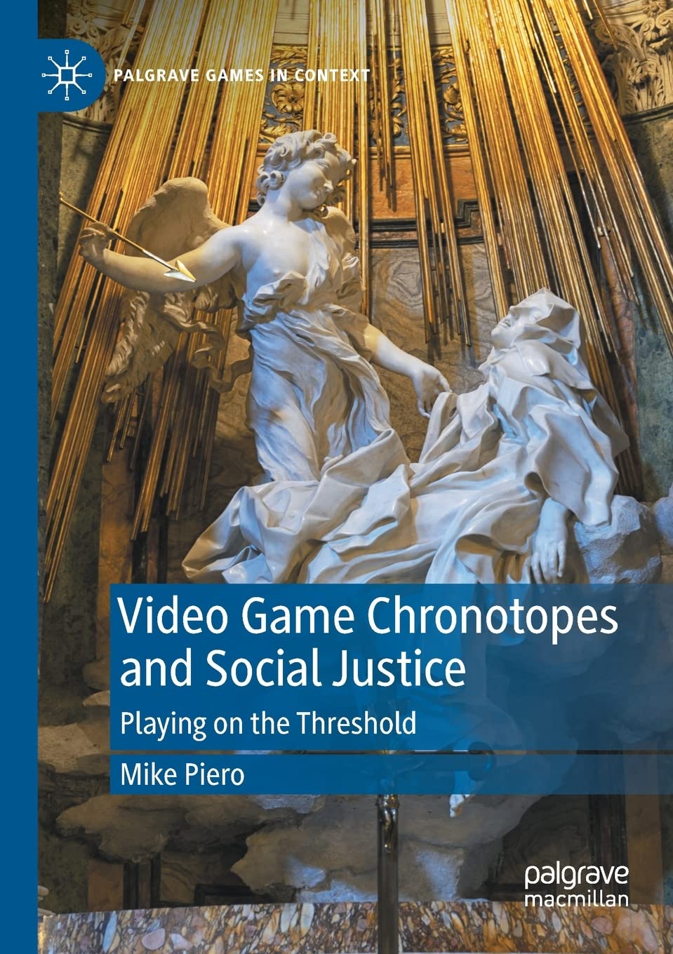 Video Game Chronotopes and Social Justice: Playing on the Threshold (Palgrave Games in Context)