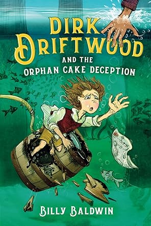 Dirk Driftwood and the Orphan Cake Deception