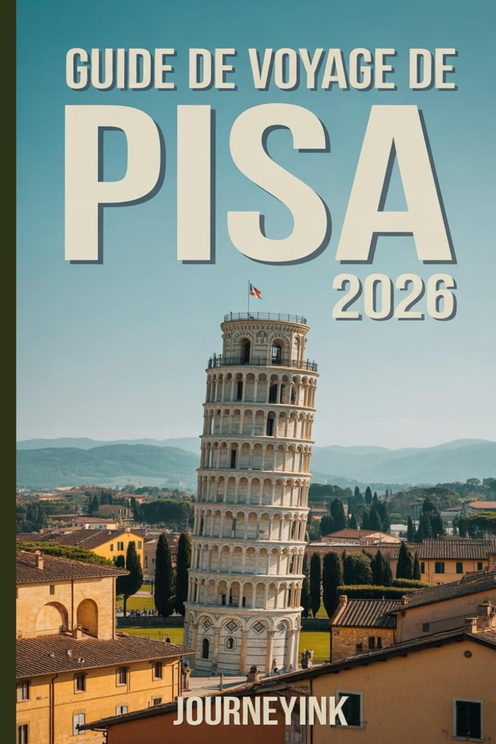 Guide De Voyage De Pisa 2026: Itinéraires d'initiés, balades de quartier et conseils pratiques pour des aventures toscanes authentiques