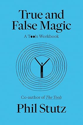 True and False Magic: A Tools Workbook-Wow! eBook