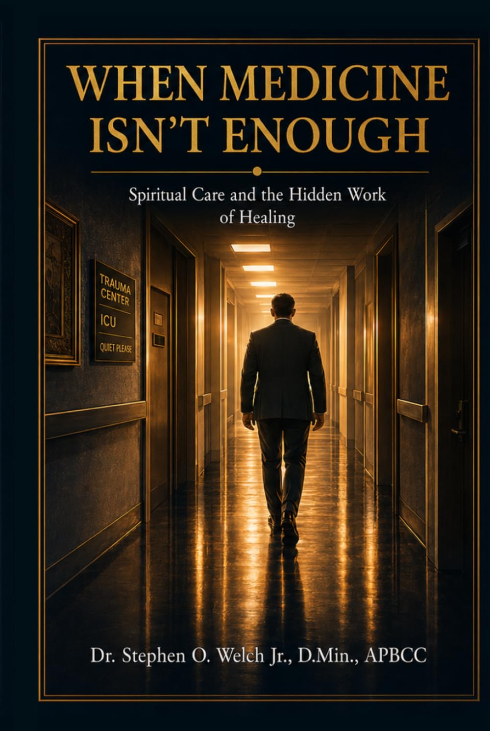 When Medicine Is Not Enough: Spiritual Care and the Hidden Work of Healing