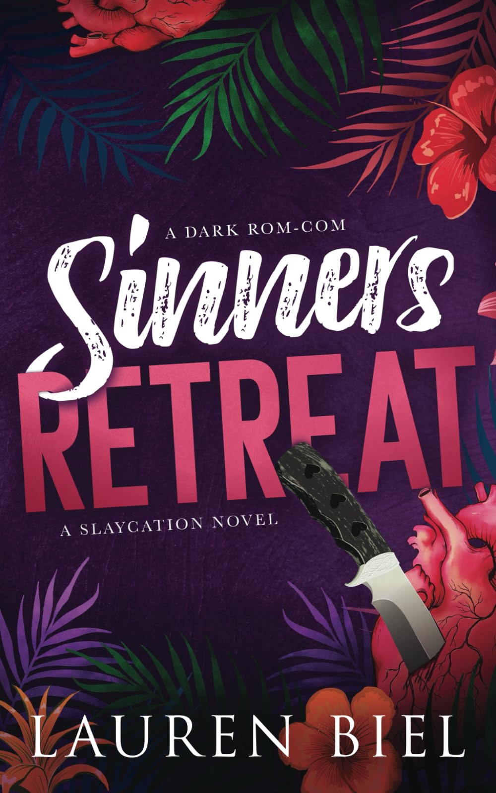 Sinners Retreat: A Dark Rom-Com: 1 (The Slaycation Series)