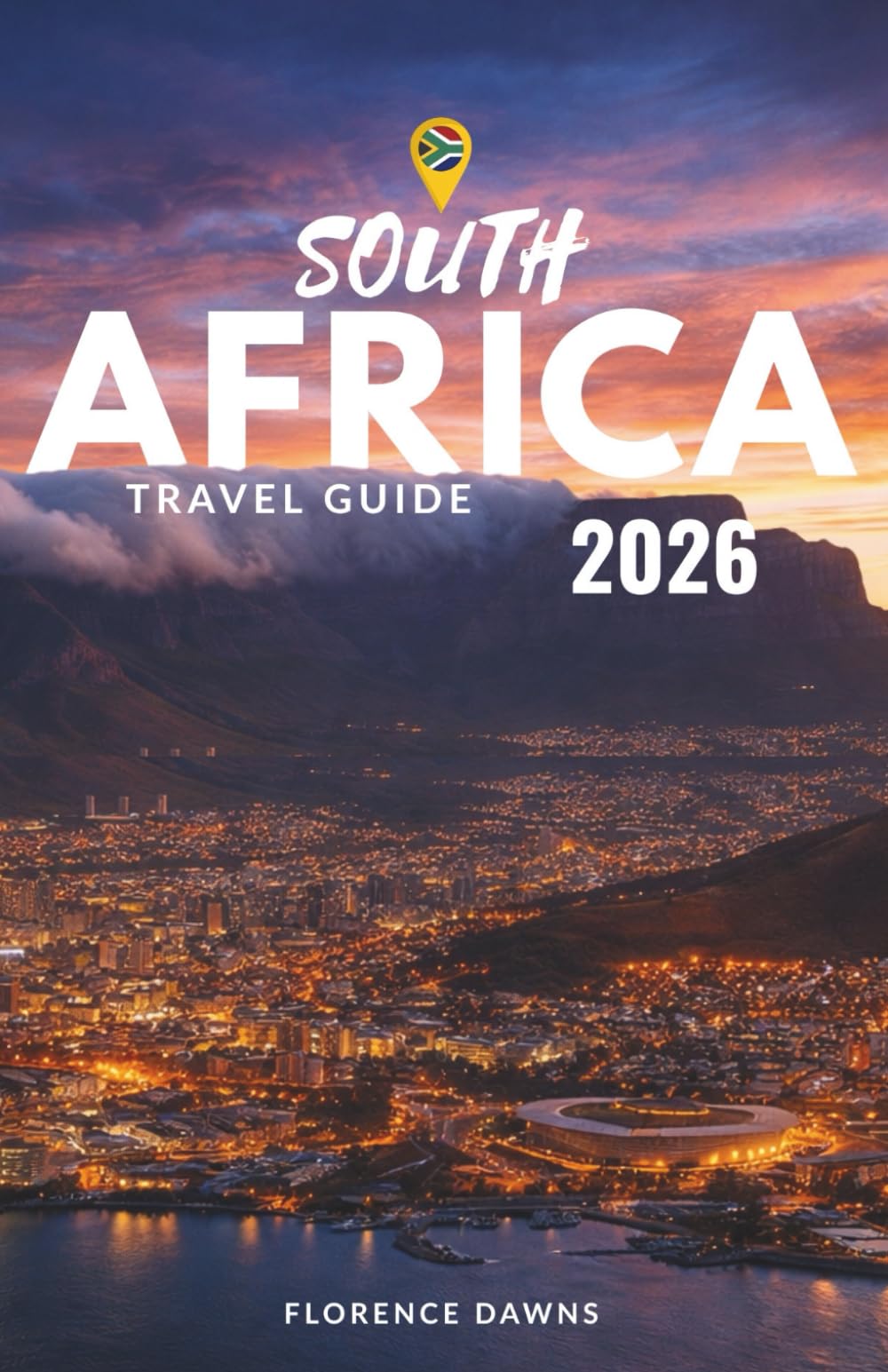 South Africa Travel Guide 2026: An Immersive Guide to Cities, Safaris, Coasts, Culture, and Unforgettable Experiences