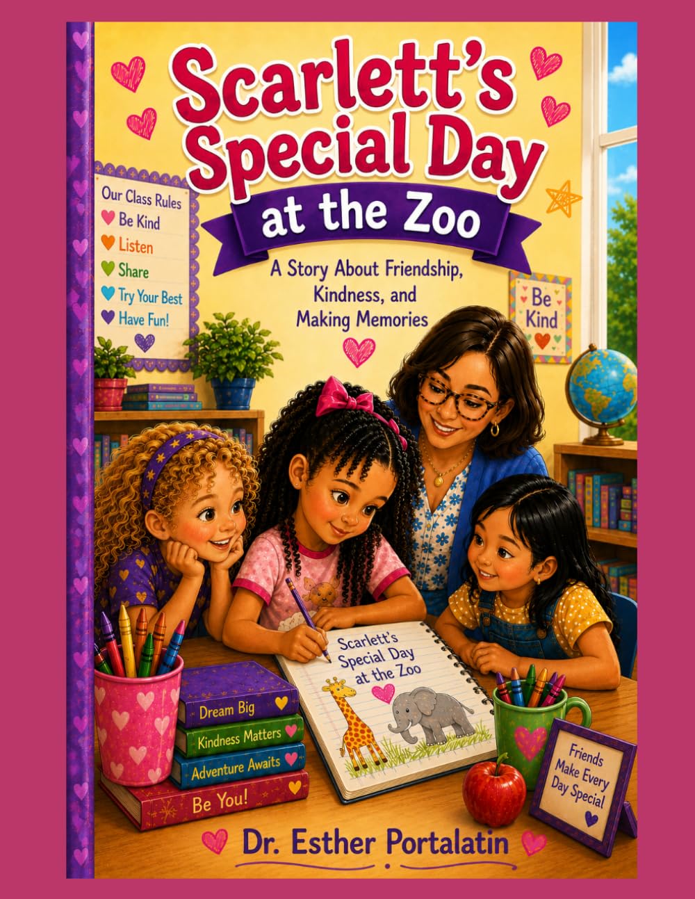 Scarlett’s Special Day At the Zoo: A story about friendship, kindness and making memories