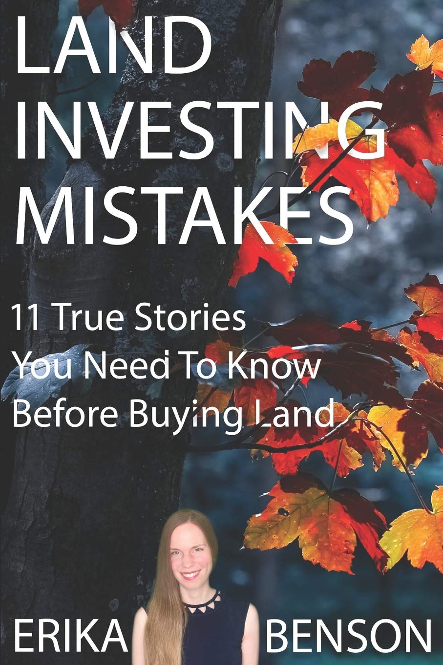 Land Investing Mistakes: 11 True Stories You Need To Know Before Buying Land
