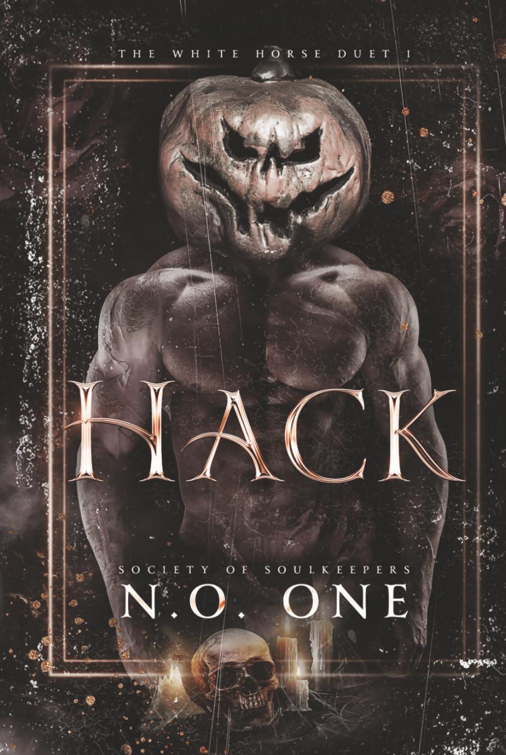 Hack: Dark, Supernatural Romance - Book 1 of The White Horse Duet (Society of Soulkeepers)