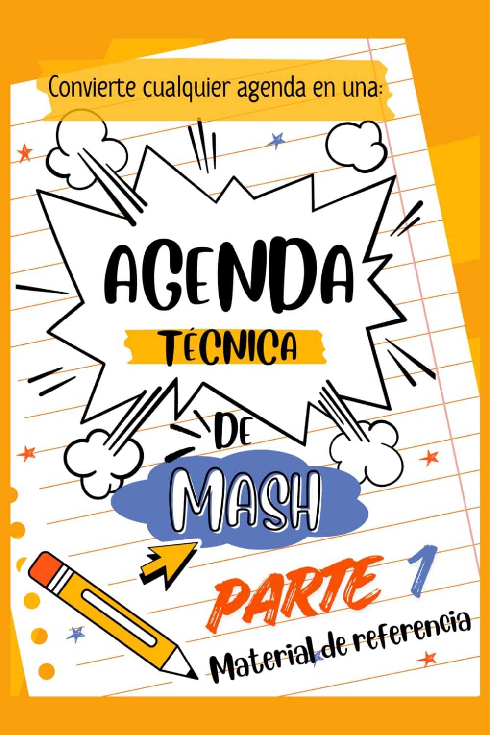 Agenda técnica de Medio Ambiente, Seguridad e Higiene: Parte 1: Información de referencia