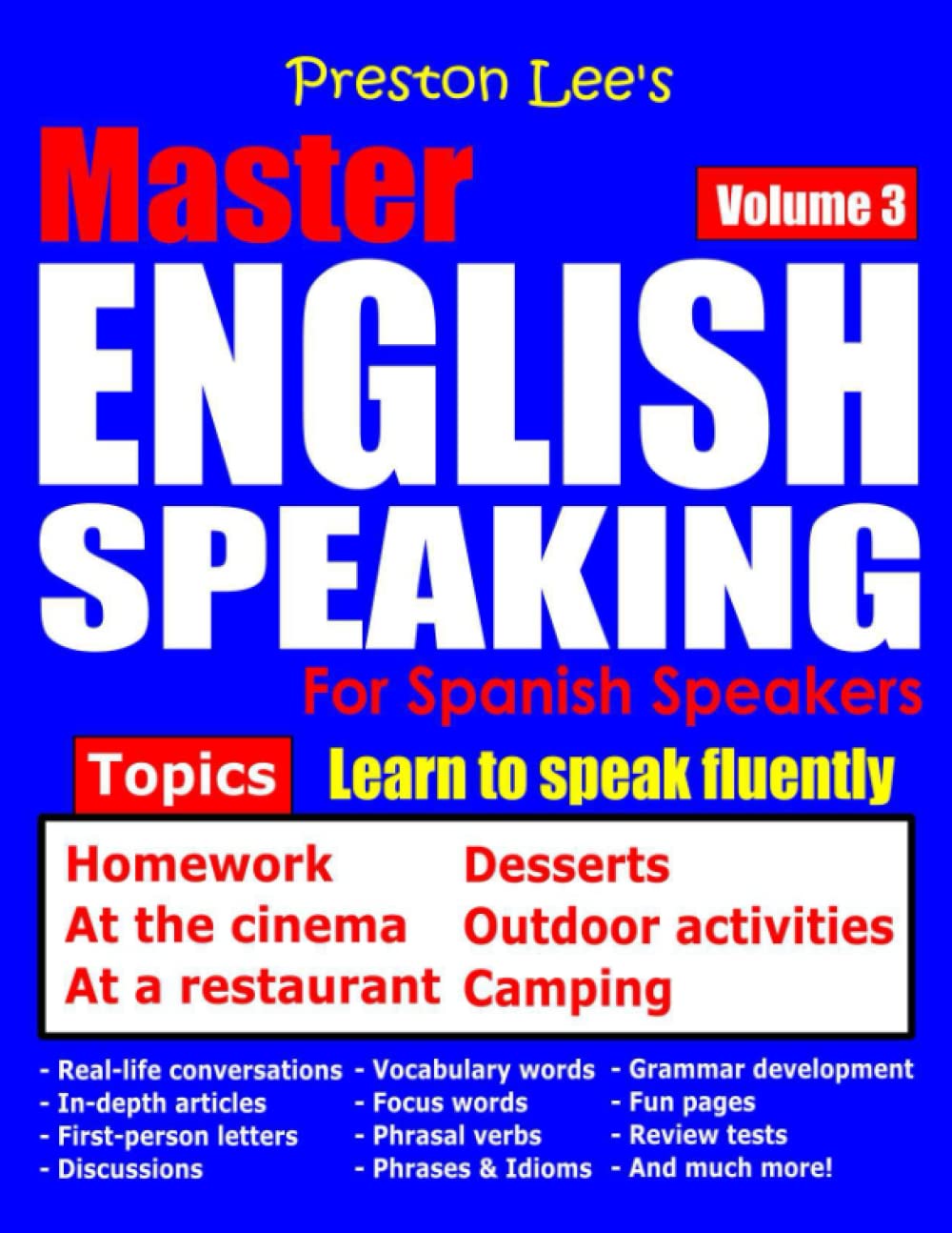 Preston Lee’s Master English Speaking - Volume 3 For Spanish Speakers (Preston Lee's English For Spanish Speakers)