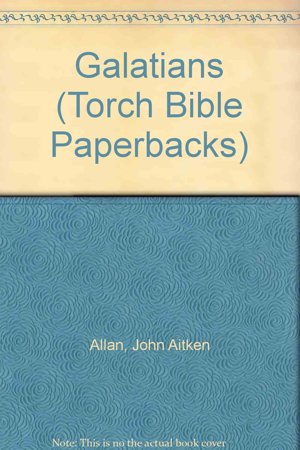 Galatians (Torch Bible Paperbacks) John Aitken Allan 9780334005193