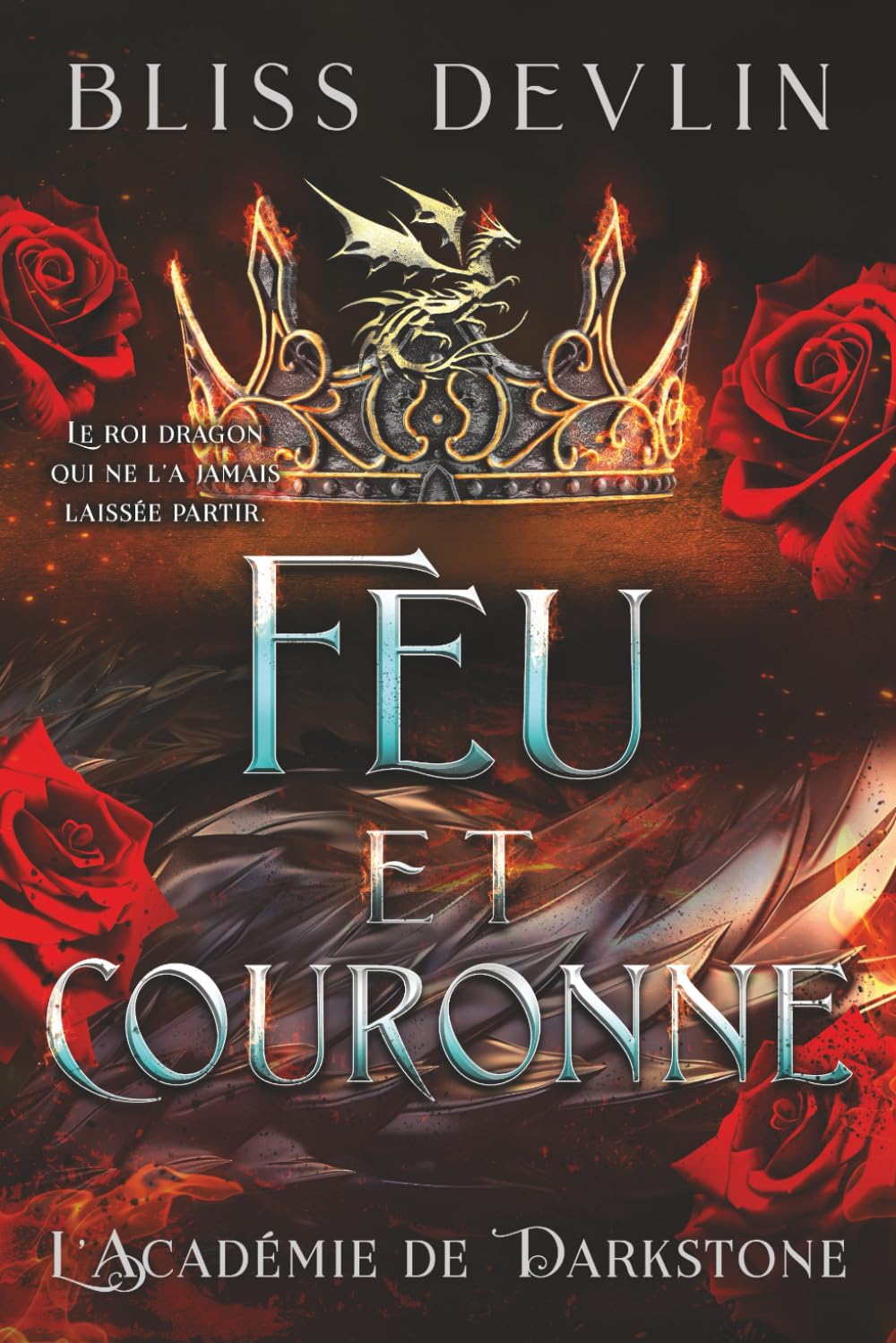 Feu et Couronne: Une novella compagnon de la série L’Académie de Darkstone