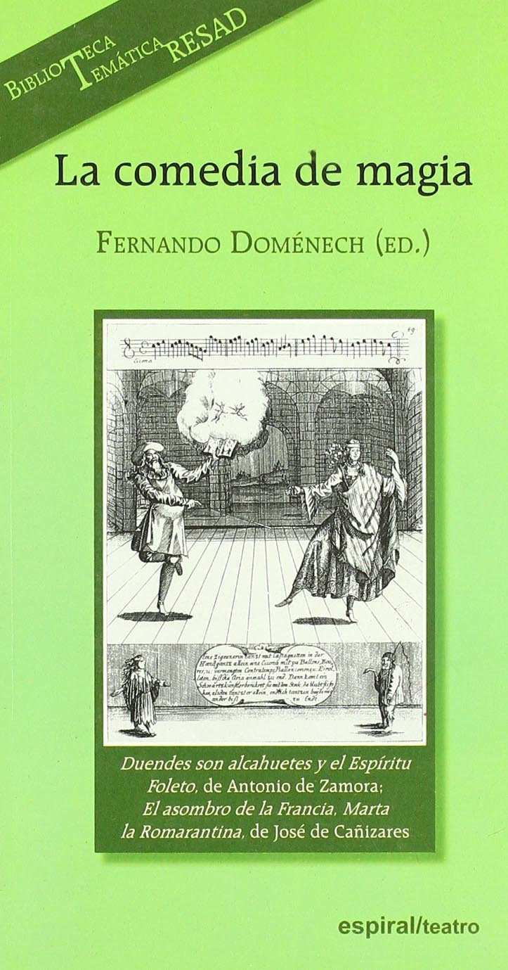 La comedia de magia: Antonio de Zamora y José de Cañizares