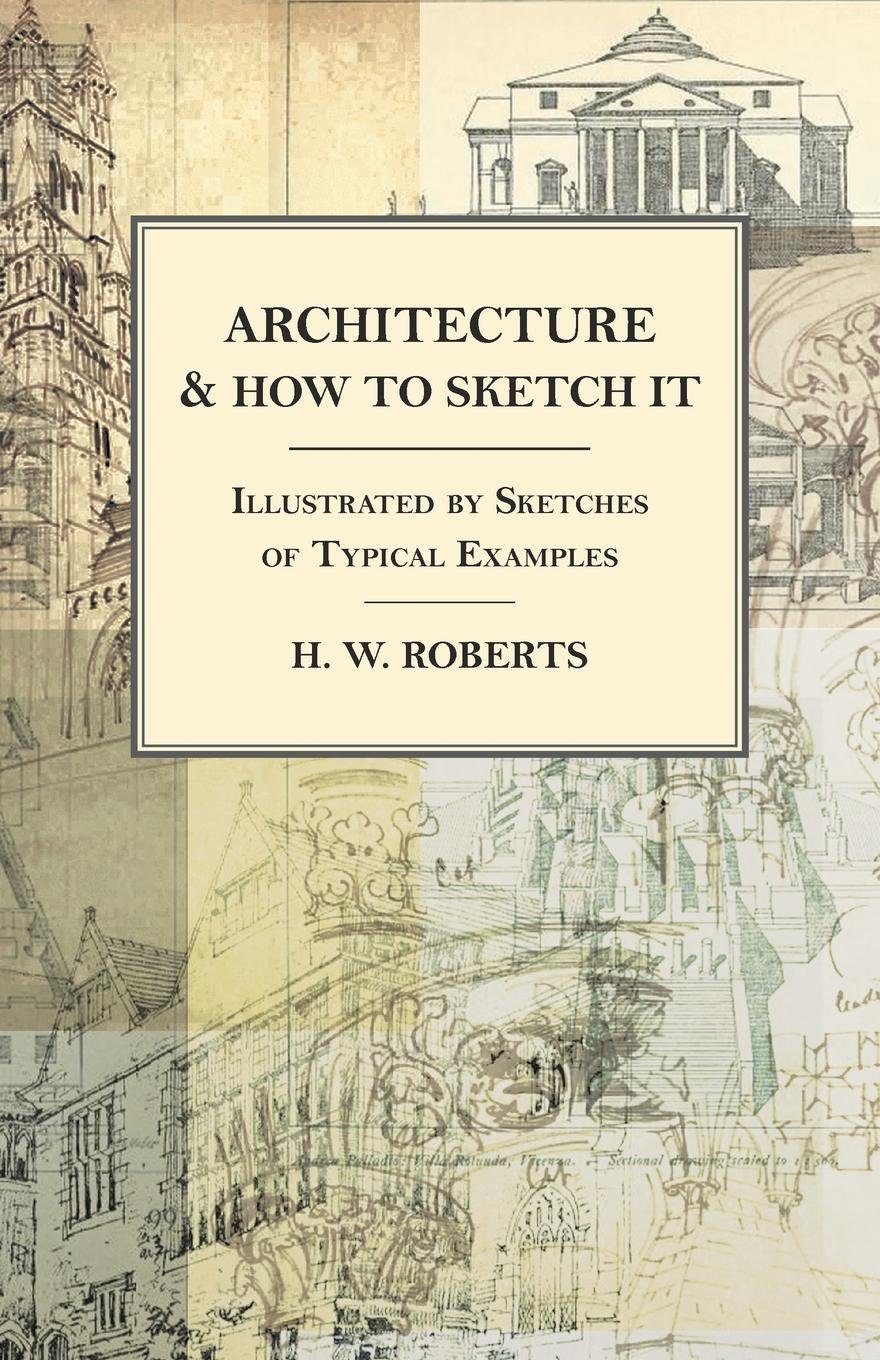 Architecture and How to Sketch it livre dessin perspective et croquis de bâtiment