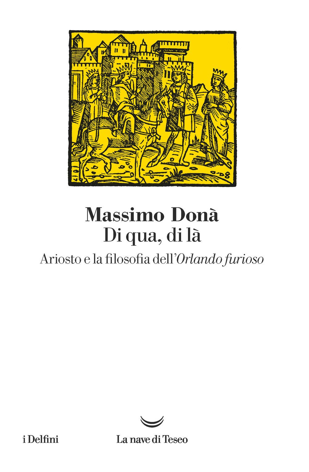 Di Qua, Di Là. Ariosto E La Filosofia Dell'orlando Furioso - 4