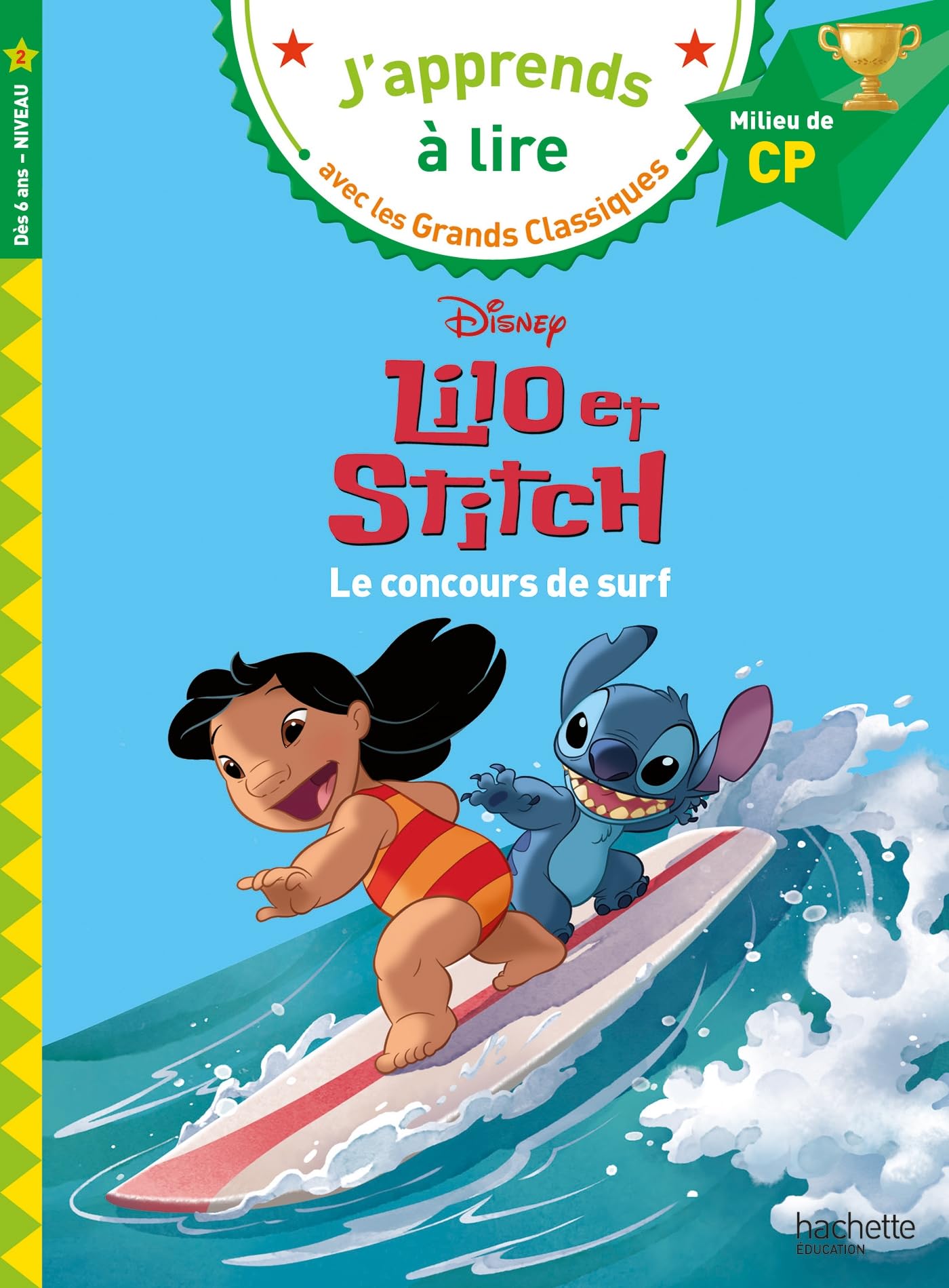 Disney - Lilo et Stitch - Le concours de surf, CP Niveau 2: Le concours de surf. Milieu de CP niveau 2