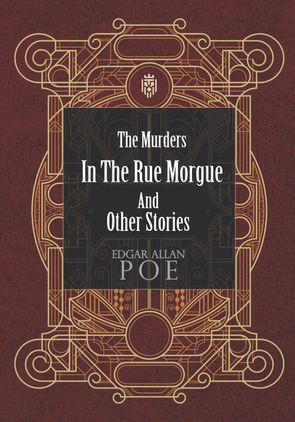 The Murders In The Rue Morgue And Other Stories