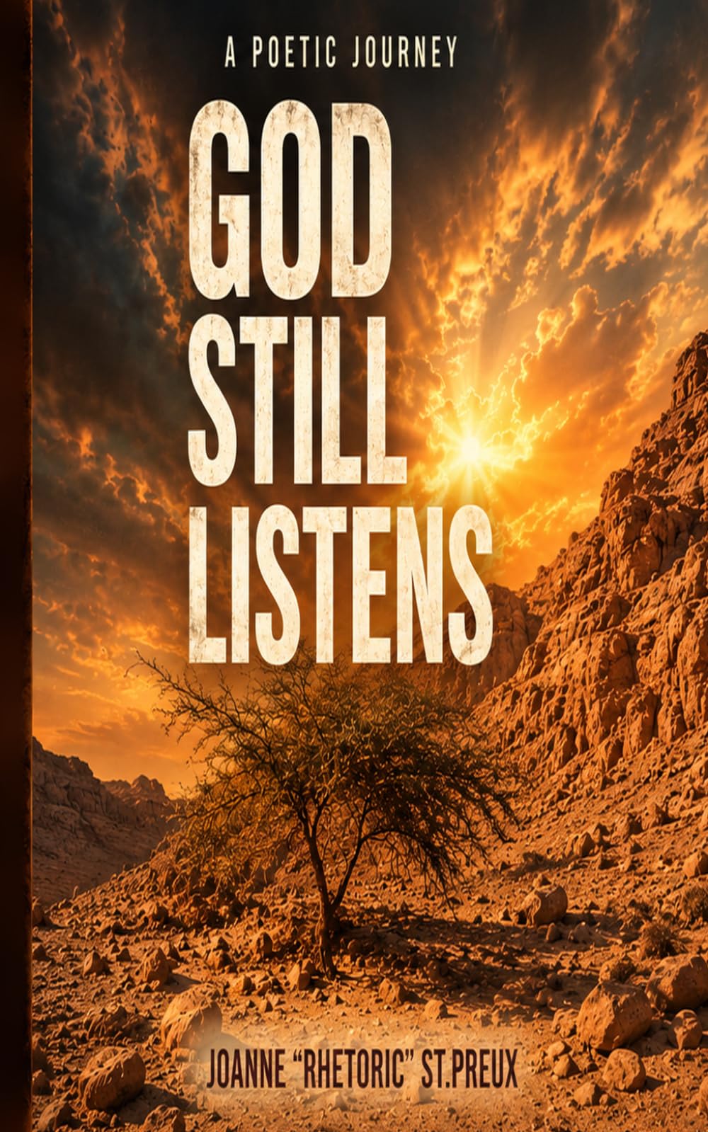 God Still Listens: A Poetic Journey