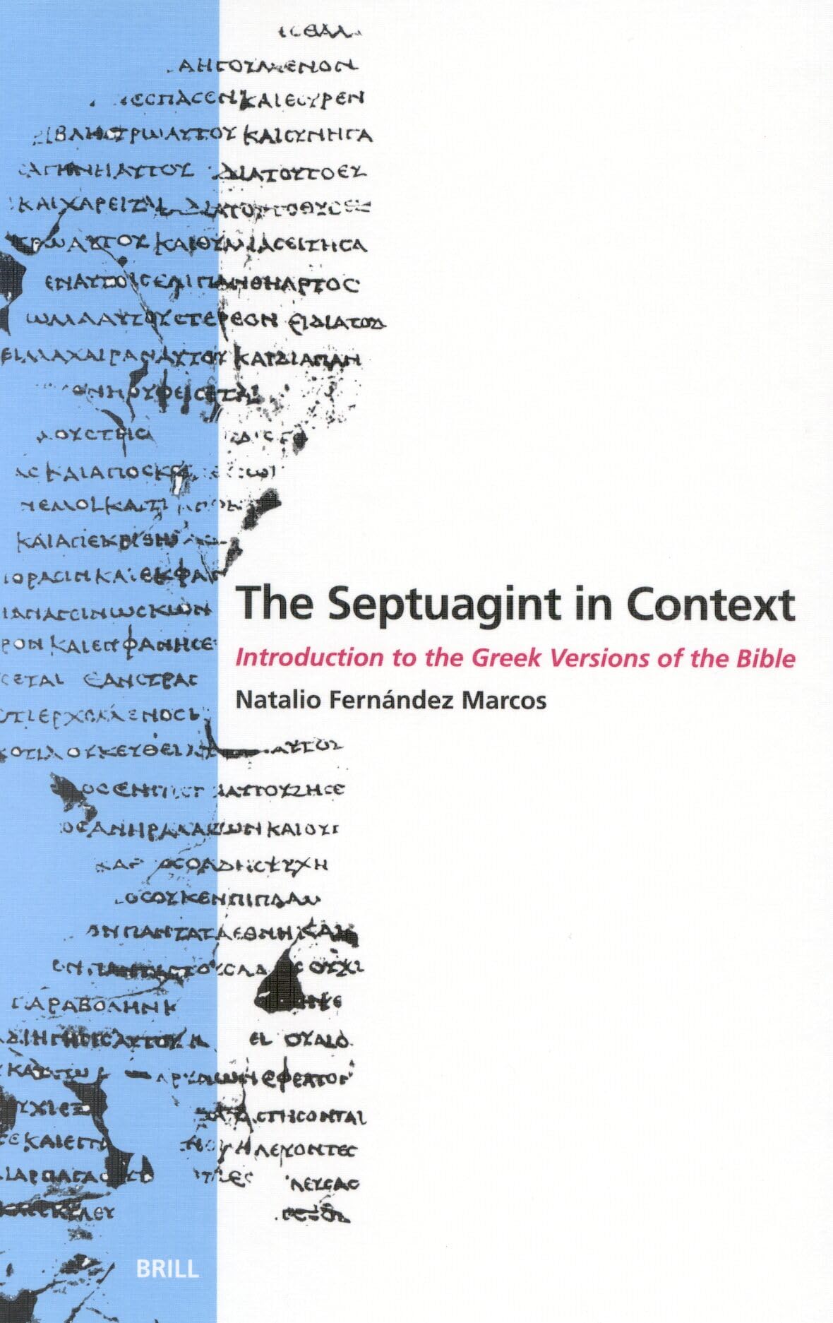 La Septante en contexte le manuel de référence pour l'exégèse biblique