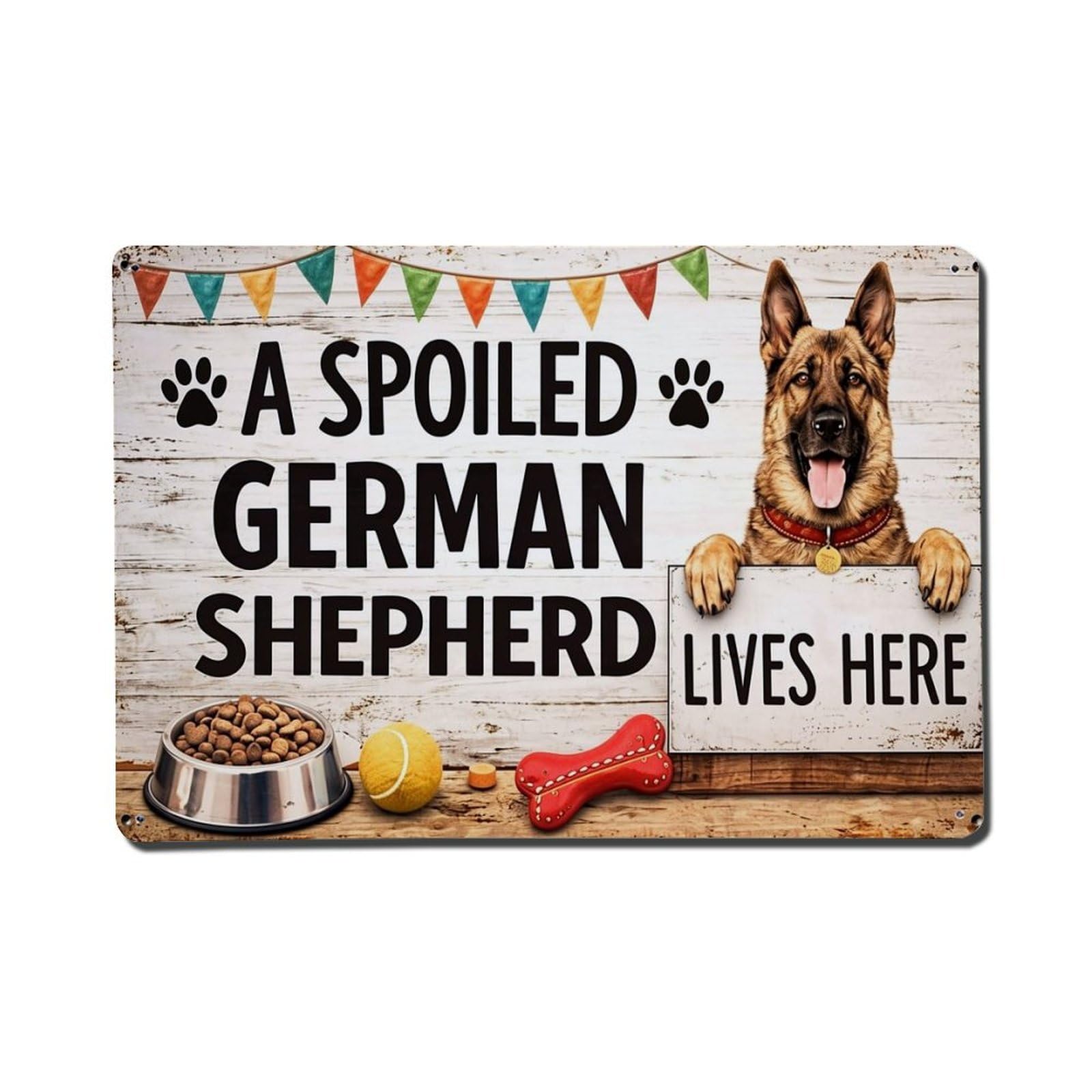 A Spoiled German Shepherd Lives Here Metal Tin Sign Plaque